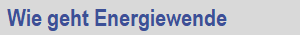 Wie geht Energiewende